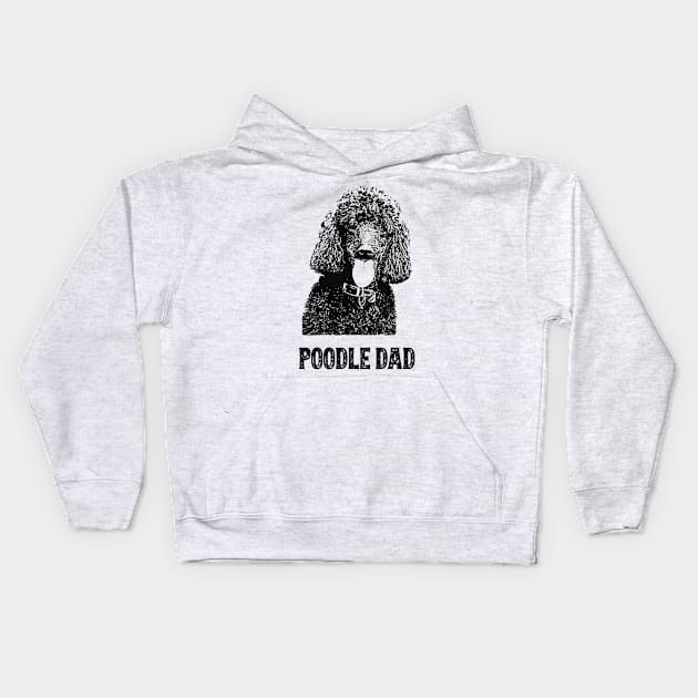 Poodle Dad Standard Poodle Kids Hoodie by DoggyStyles